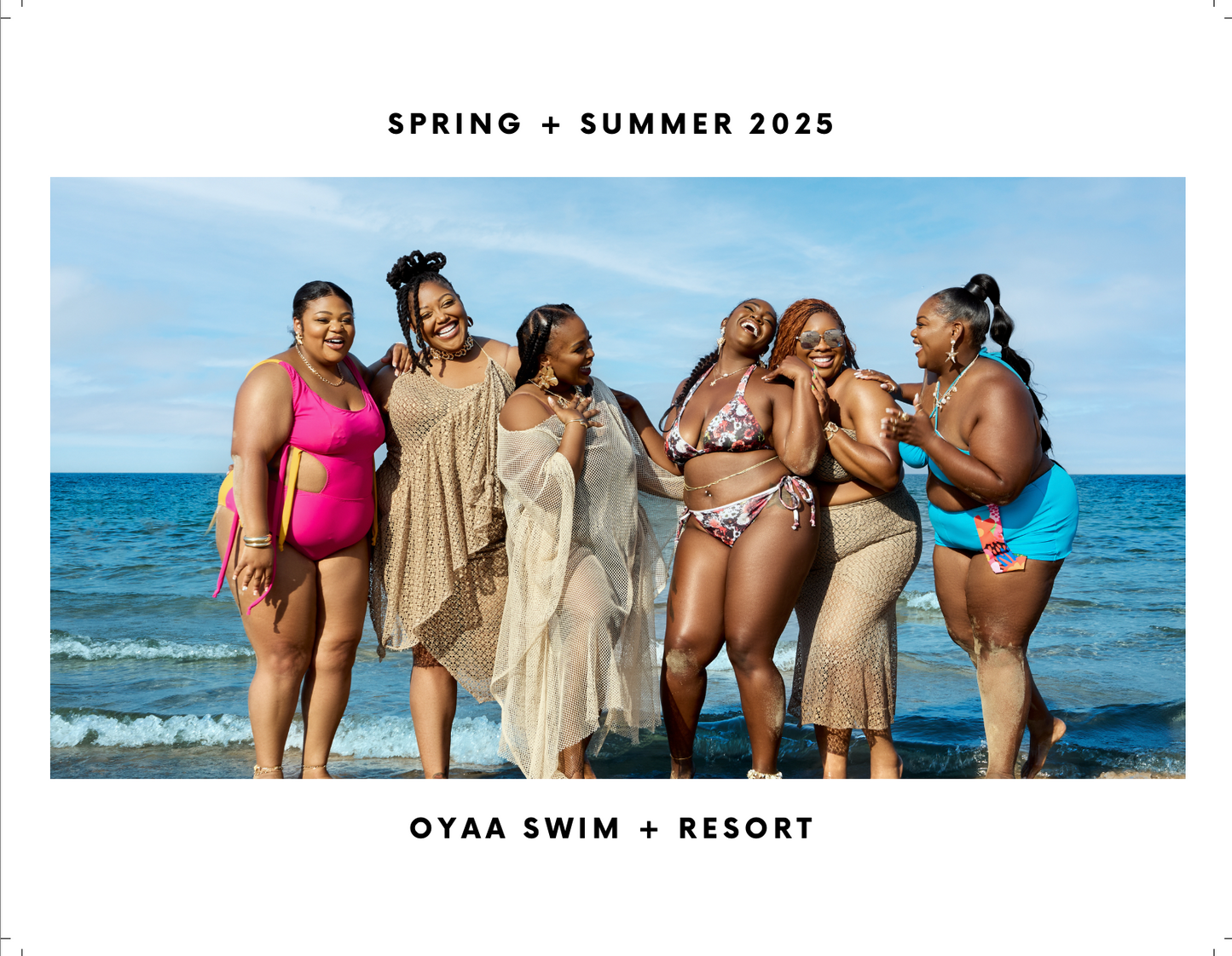 OYAA SWIM + RESORT DESIGNER BOOK - SPRING + SUMMER 2025 COLLECTION